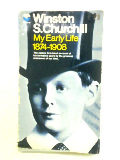 My Early Life By Winston S. Churchill