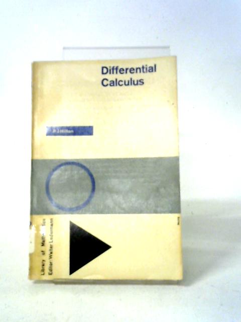 Differential Calculus (Library Of Mathematics) By Peter John Hilton