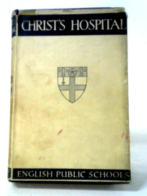 Christ's Hospital. By G. A. T. Allan