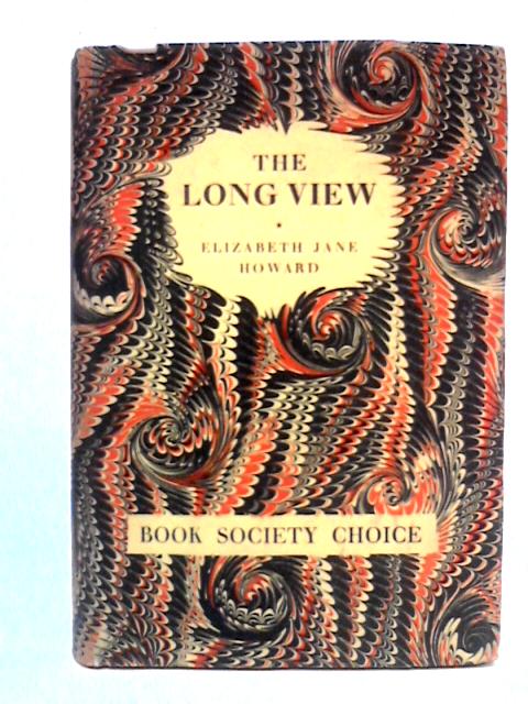 The Long View By Elizabeth Jane Howard