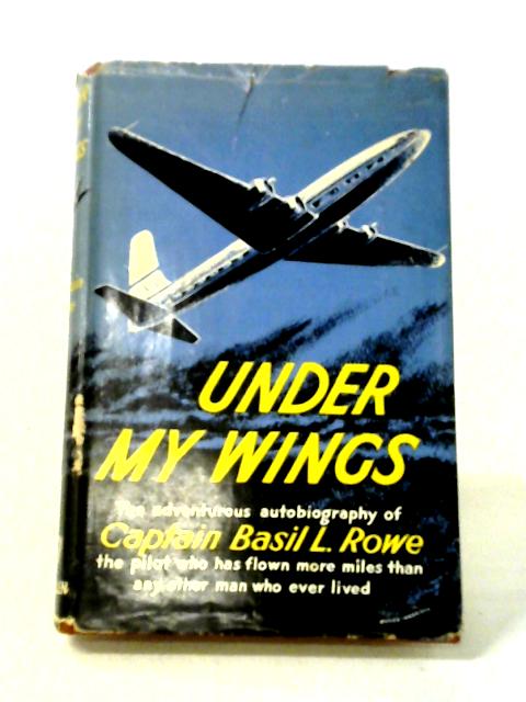 Under My Wings By Basil L Rowe