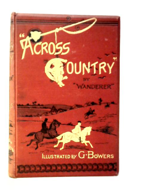 Across Country By "Wanderer"