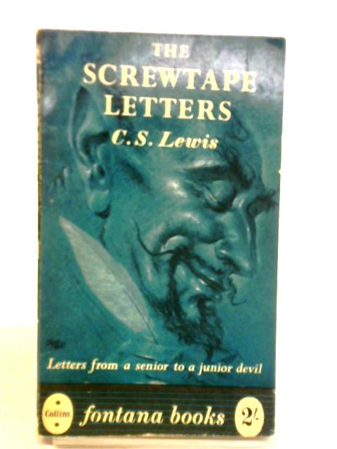 The Screwtape Letters By C. S. Lewis