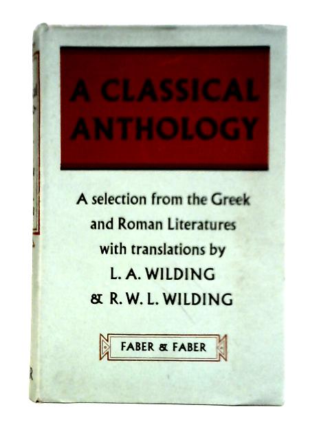 A Classical Anthology By L. A. Wilding