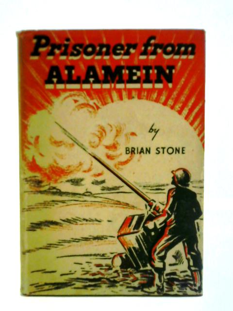 Prisoner From Alamein von Brian Stone