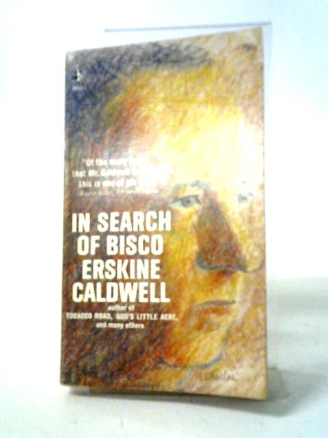 In Search of Bisco von Erskine Caldwell