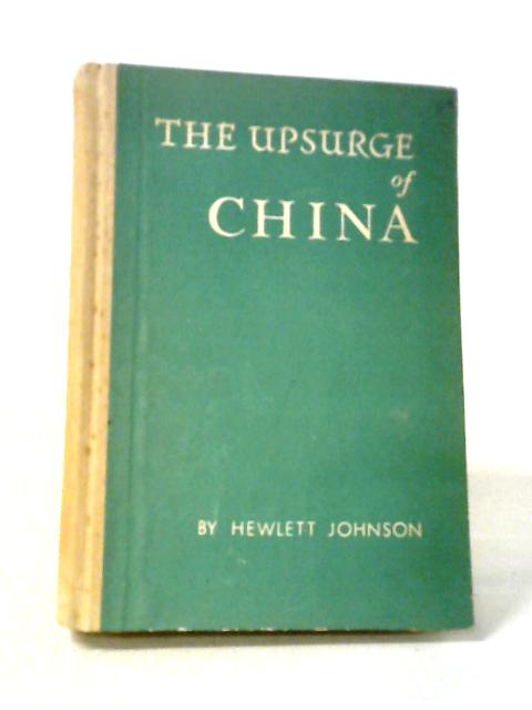 The Upsurge of China von H. Johnson