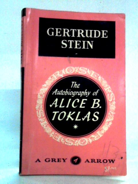 The Autobiography of Alice B. Toklas By Gertrude Stein