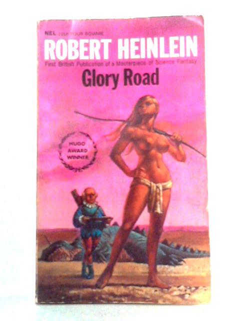 Glory Road By Robert Heinlein