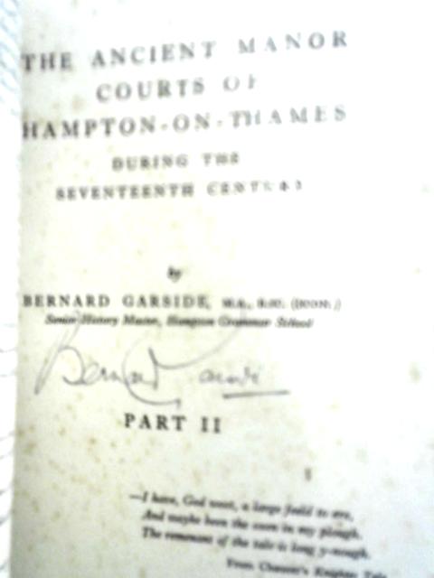 The Ancient Manor Courts of Hampton-on-Thames: Part II By Bernard Garside