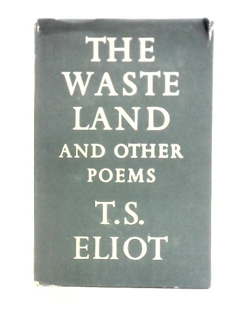 The Waste Land By T. S. Eliot