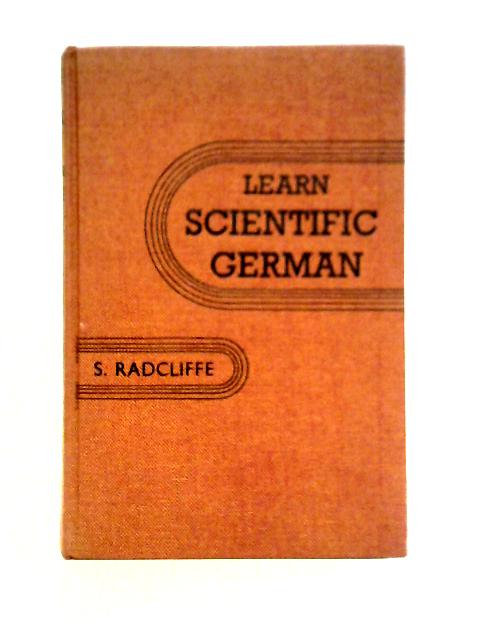 Learn Scientific German By S. Radcliffe