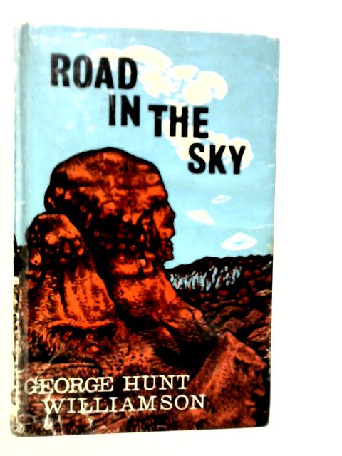 Road in the Sky By George Hunt Williamson