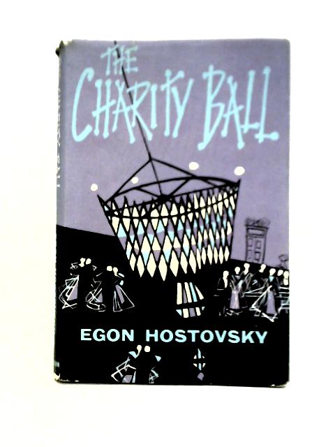 The Charity Ball By Egon Hostovsky