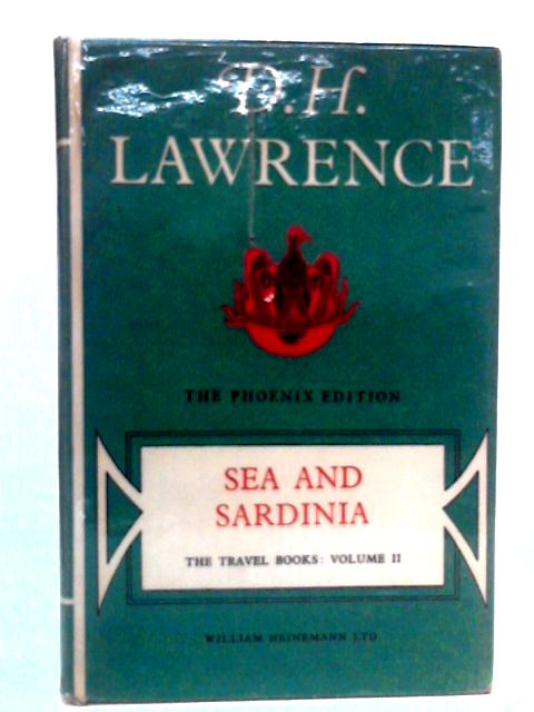 Sea and Sardinia, The Travel Books: Volume II By D.H. Lawrence