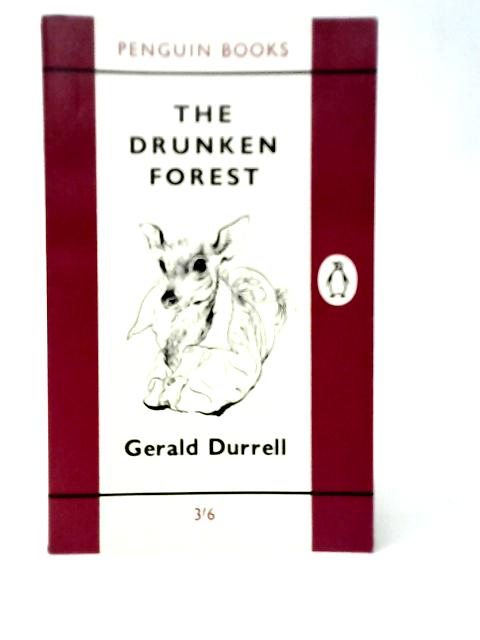 The Drunken Forest By Gerald Durrell