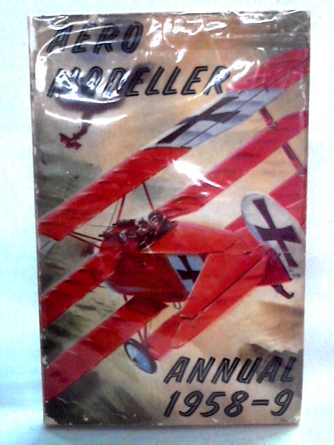 Aeromodeller Annual 1958-59 von C. S. Rushbrooke & D. J. Laidlaw-Dickson Eds.