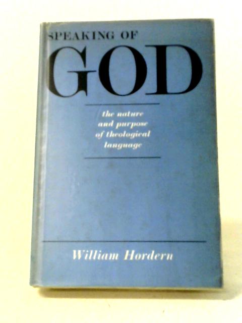 Speaking of God By William Hordern