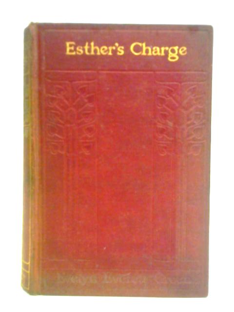 Esther's Charge By E. Everett-Green