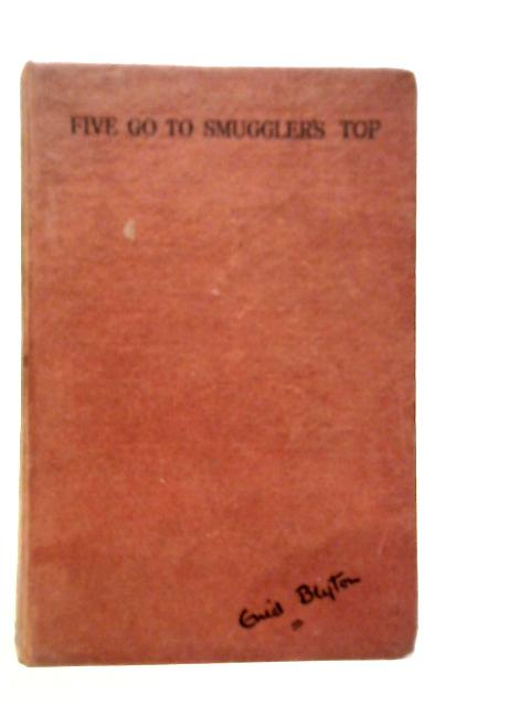 Five go to Smuggler"s Top By Enid Blyton