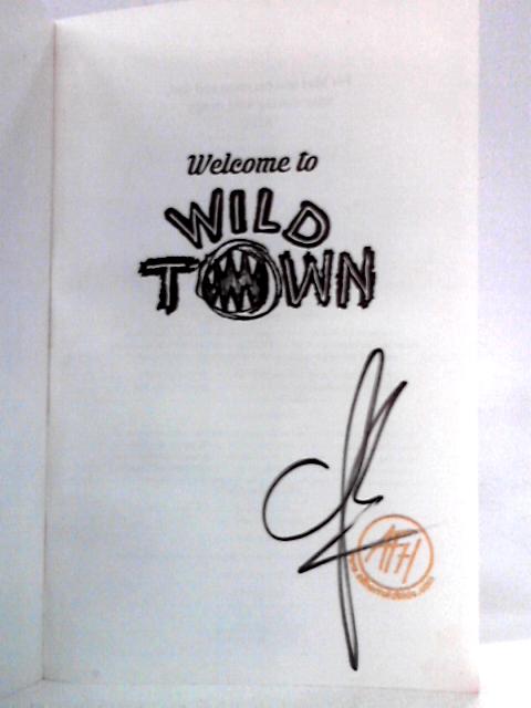 Welcome to Wild Town: Poems By A.F. Harrold, Dom Conlon