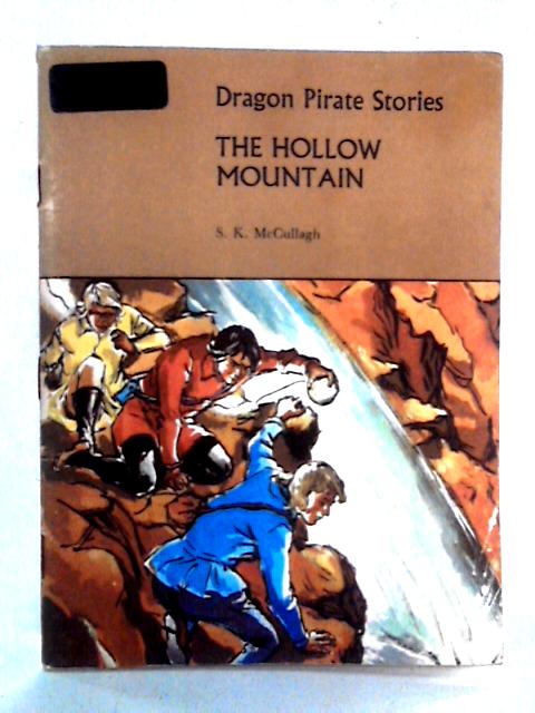 The Hollow Mountain By S.K. McCullagh