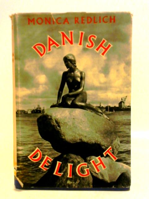 Danish Delight By Monica Redlich