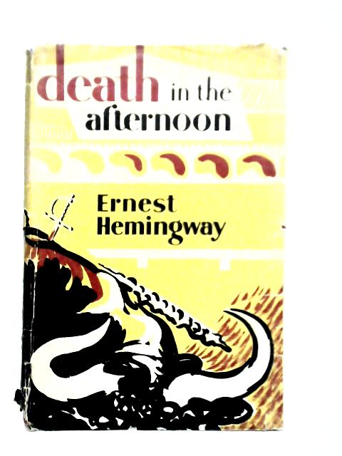 Death in The Afternoon By Ernest Hemingway