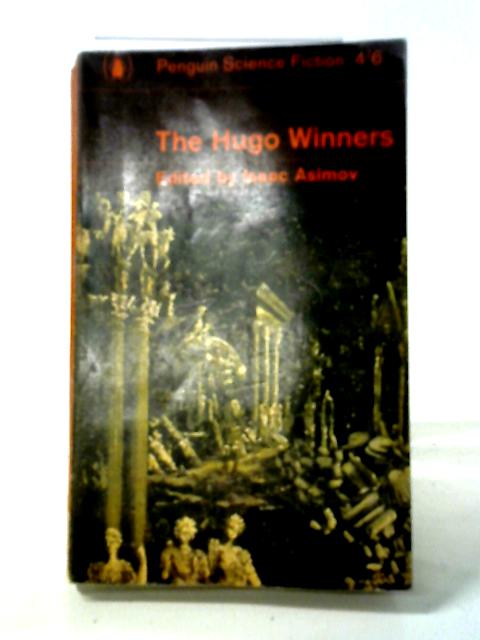 The Hugo Winners (Penguin Science Fiction series) By Isaac Asimov (Editor)