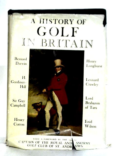 A History of Golf in Britain By Bernard Darwin et al