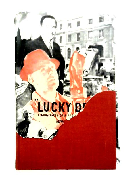 Lucky Dean By Edward J. Dean