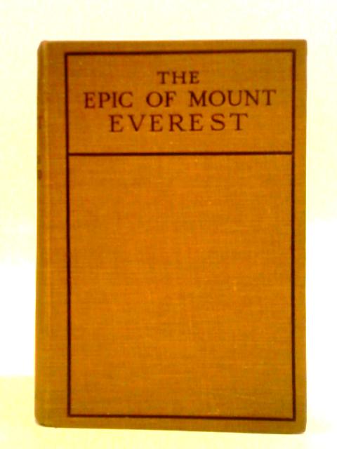 The Epic of Mt. Everest von Sir Francis Younghusband