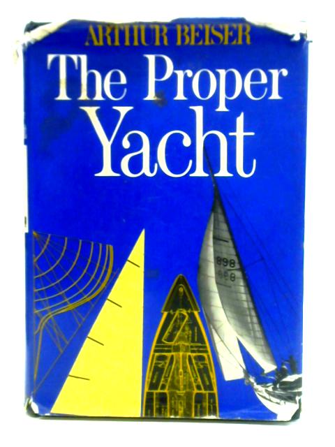 The Proper Yacht By Arthur Beiser