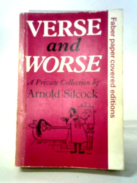 Verse and Worse von Arnold Silcock