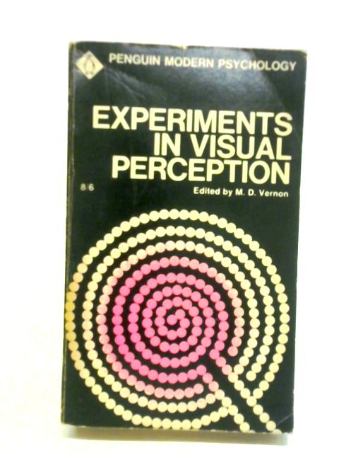 Experiments in Visual Perception von M. D. Vernon