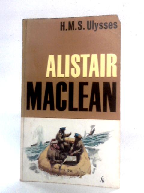 H. M. S. Ulysses von Alistair MacLean