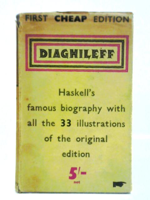 Diaghileff von Arnold L. Haskell