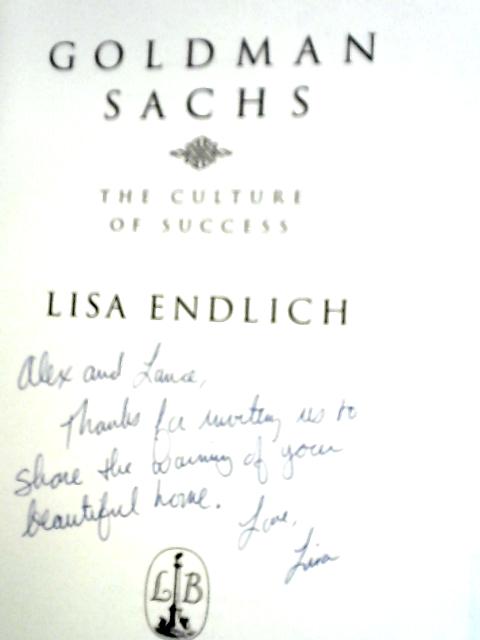 Goldman Sachs: The Culture of Success von Lisa Endlich