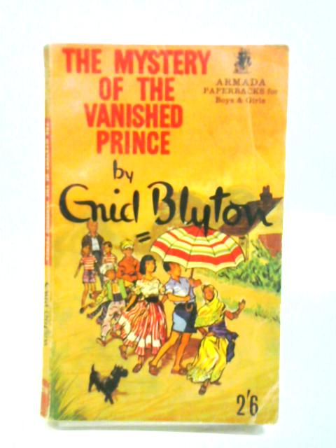 The Mystery of the Vanished Prince By Enid Blyton