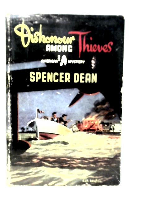 Dishonour Among Thieves von Spencer Dean
