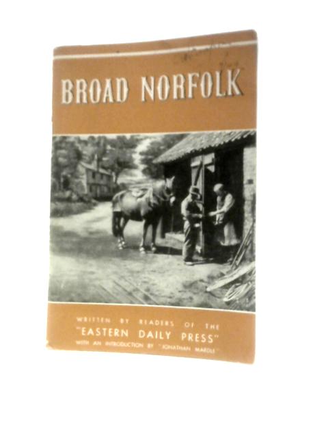 Broad Norfolk Jan 21st.- March 19th-1949 2nd Edition von Unstated