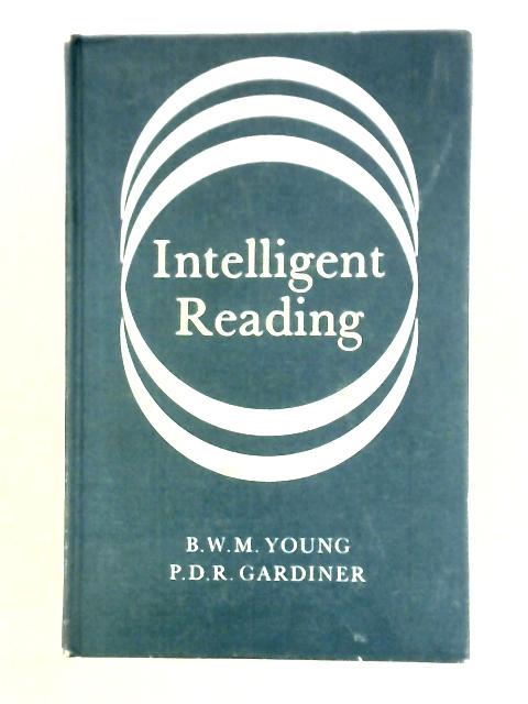 Intelligent Reading By B. W. M. Young And P. D. R. Gardiner