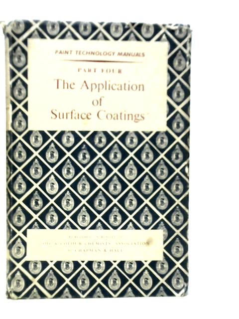 Paint Technological Manual. Part Four Application of Surface Coatings By C.J.A.Taylor