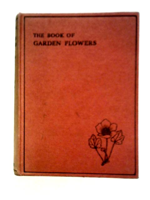 The Book of Garden Flowers von G. A. R. Phillips