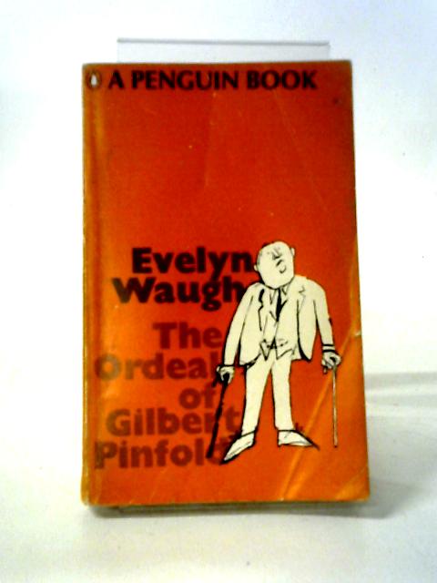 The Ordeal of Gilbert Pinfold von Evelyn Waugh