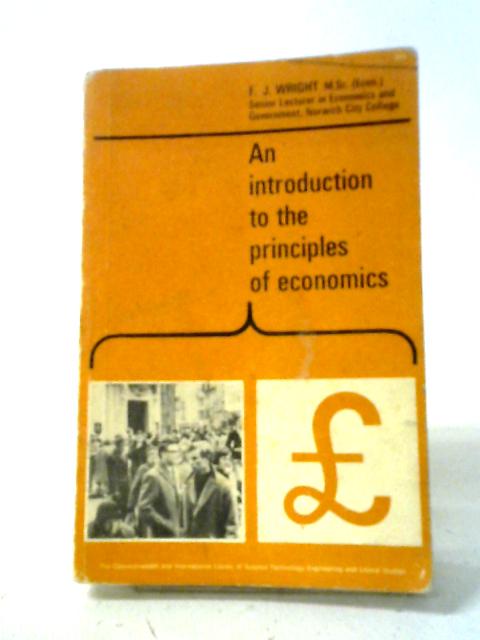 Introduction to the Principles of Economics By Frank Joseph Wright