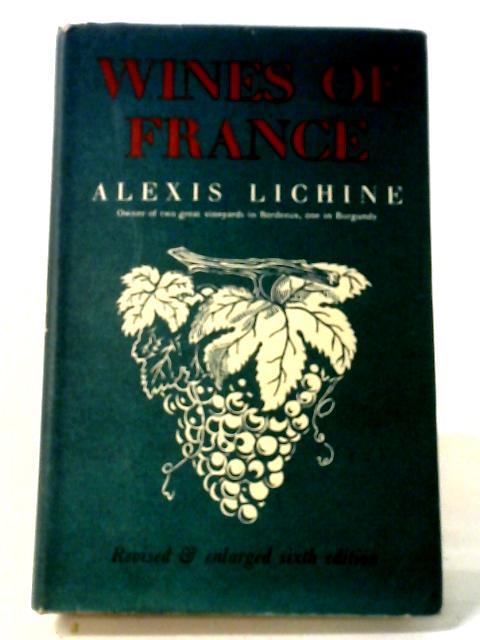 Wines of France von Alexis Lichine