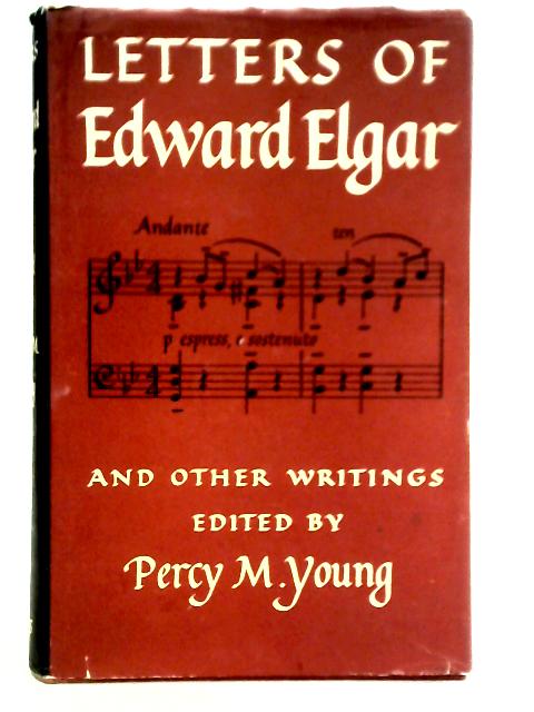 Letters of Edward Elgar von Percy M. Young