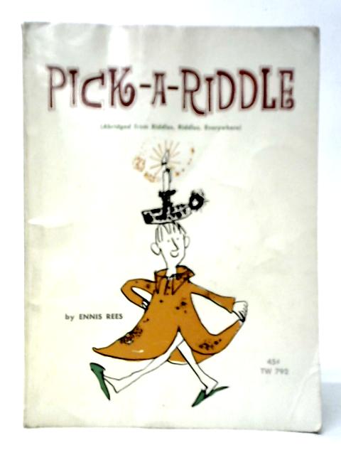 Pick-A-Riddle By Ennis Rees