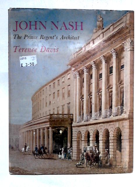 John Nash: The Prince Regent's Architect von Terence Davis